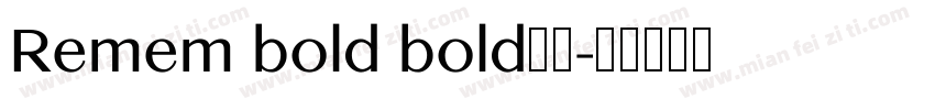 Remem bold bold字体字体转换